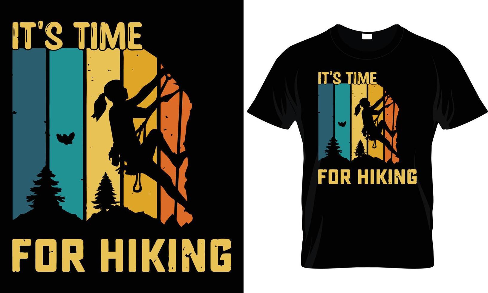 Hiking T - Shirt Design vector