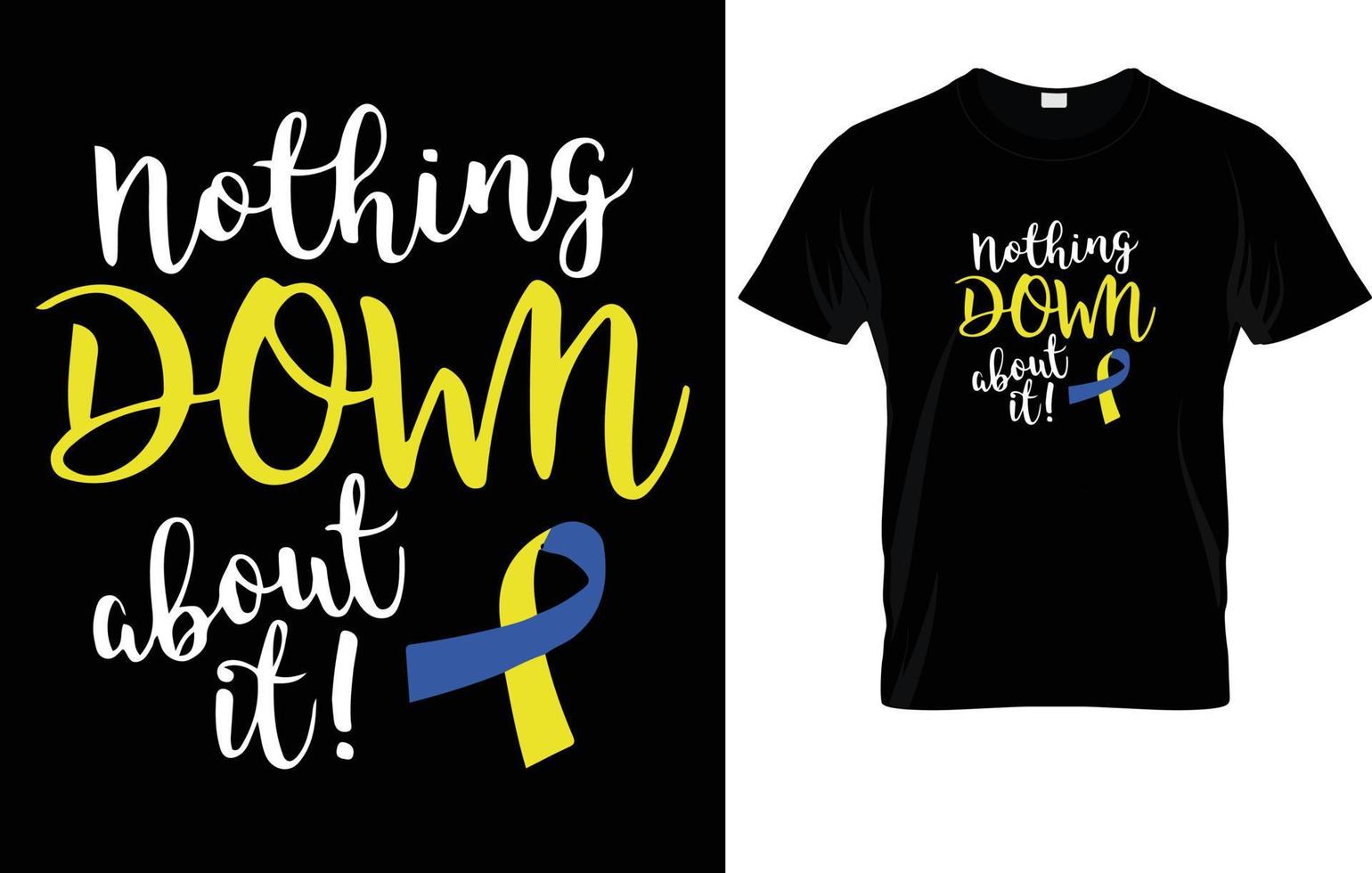 DOWN SYNDROME T - SHIRT DESIGN. vector