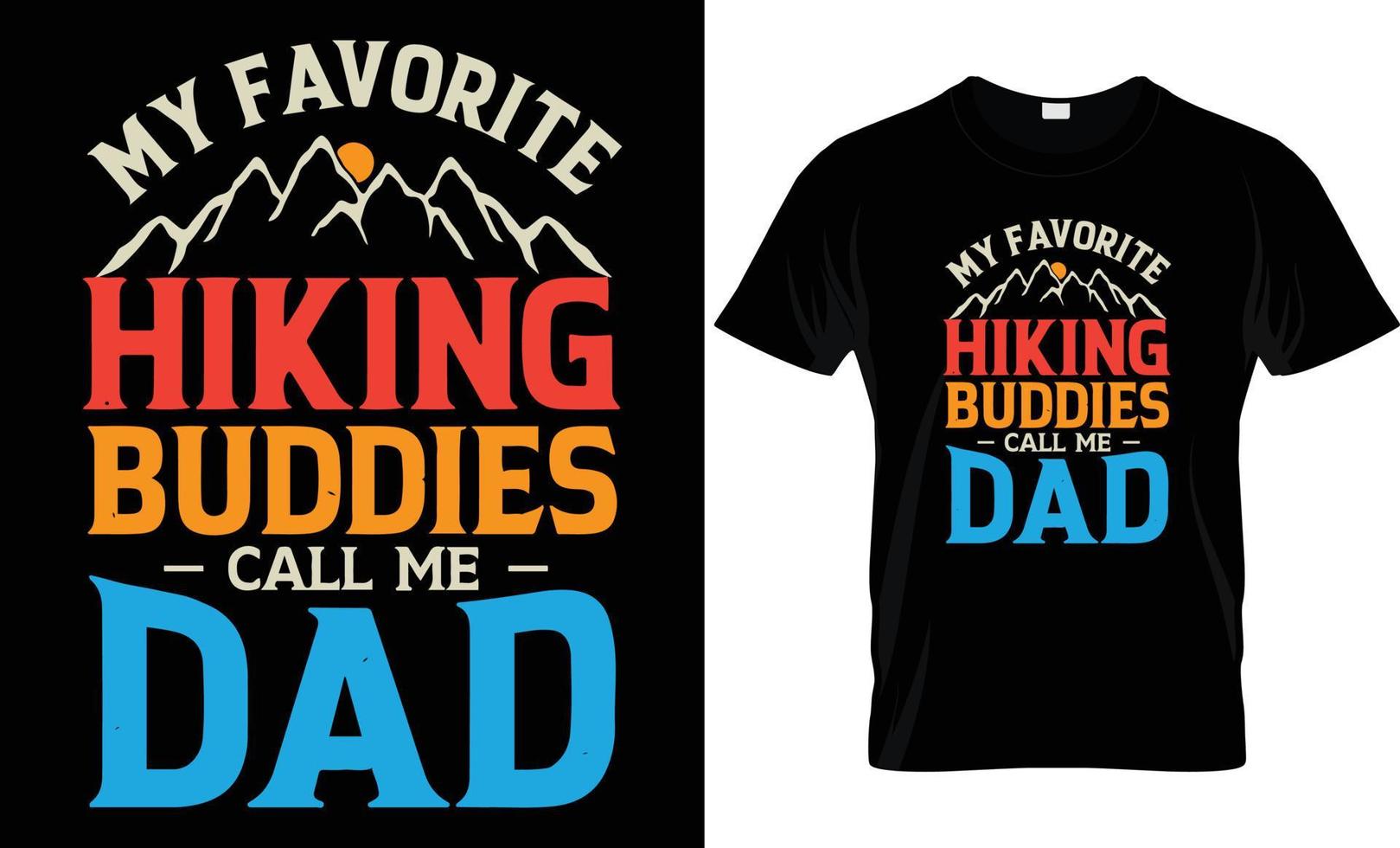 Hiking T - Shirt Design vector