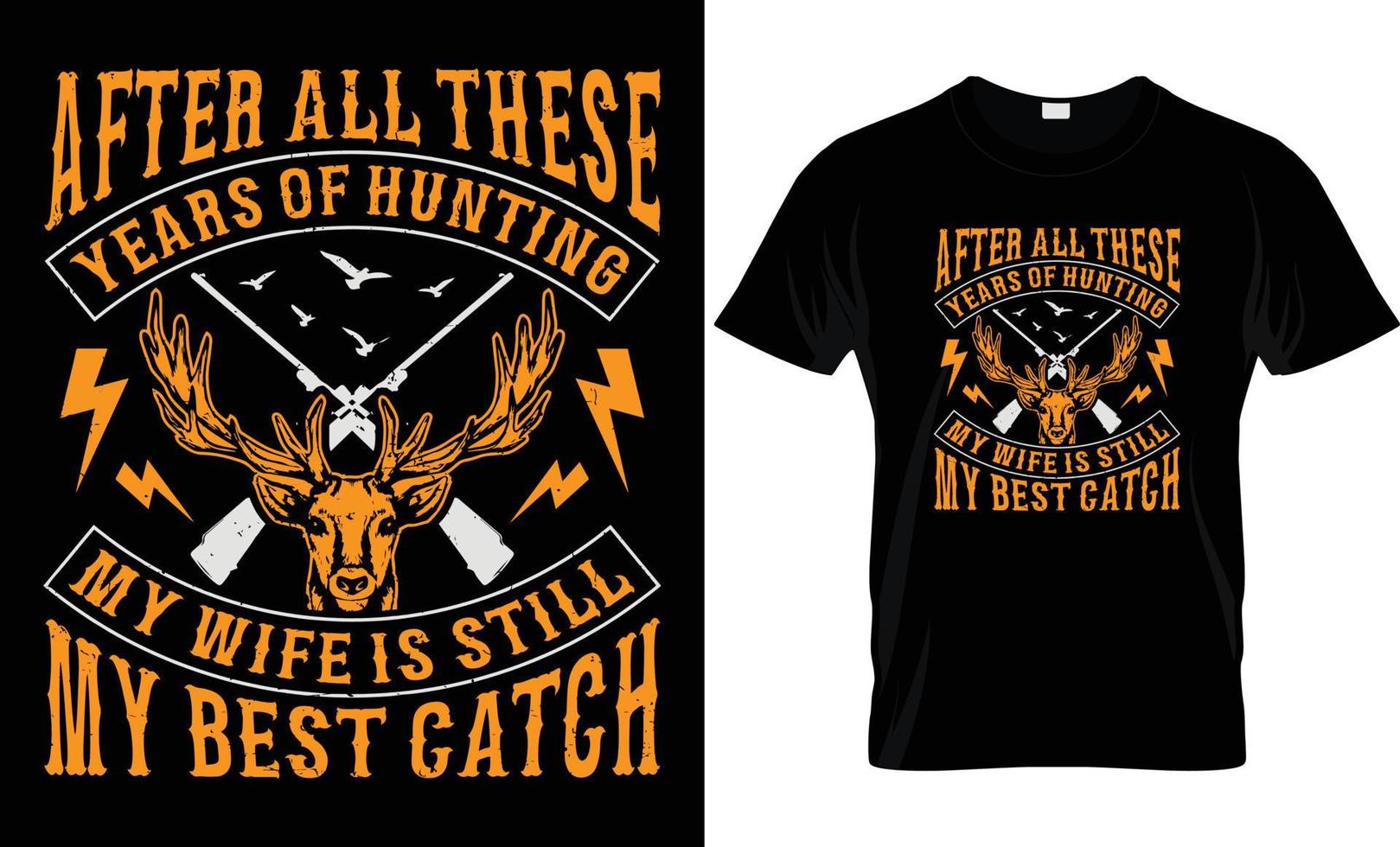 HUNTING T - SHIRT DESIGN vector