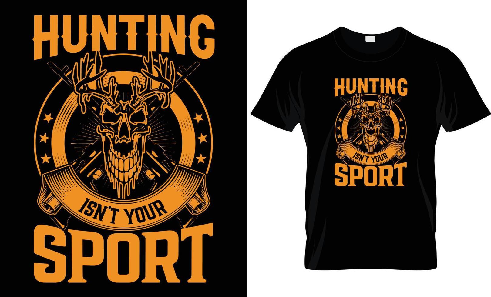 HUNTING T - SHIRT DESIGN vector