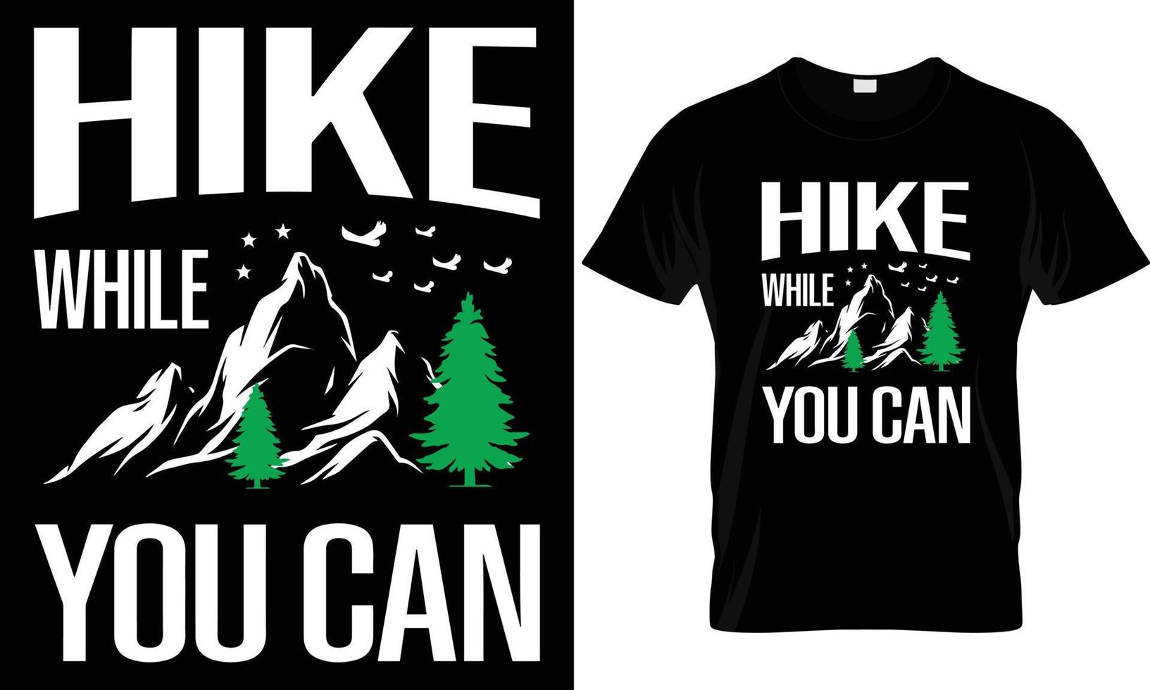 Hiking T - Shirt Design vector