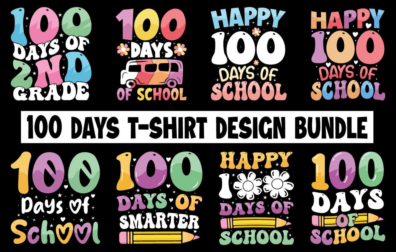100th day t shirt set, 100 days of school t shirt, 100th day t shirt bundle, Happy 100 days tshirt, teacher t shirt vector