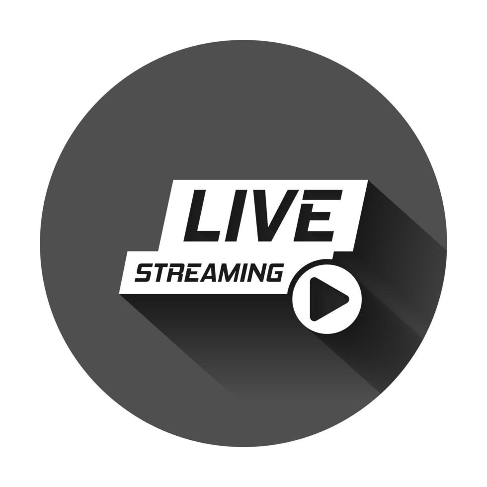 Live video icon in flat style. Streaming tv vector illustration on black round background with long shadow. Broadcast business concept.