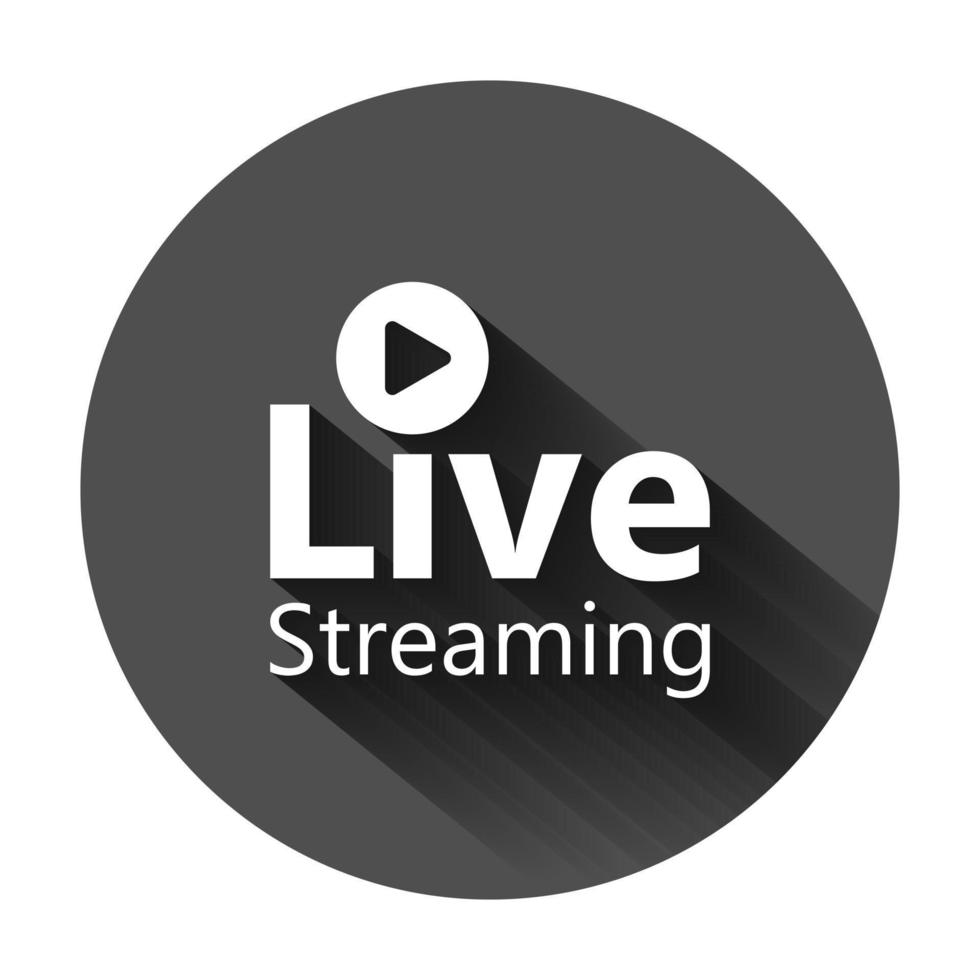 Live video icon in flat style. Streaming tv vector illustration on black round background with long shadow. Broadcast business concept.