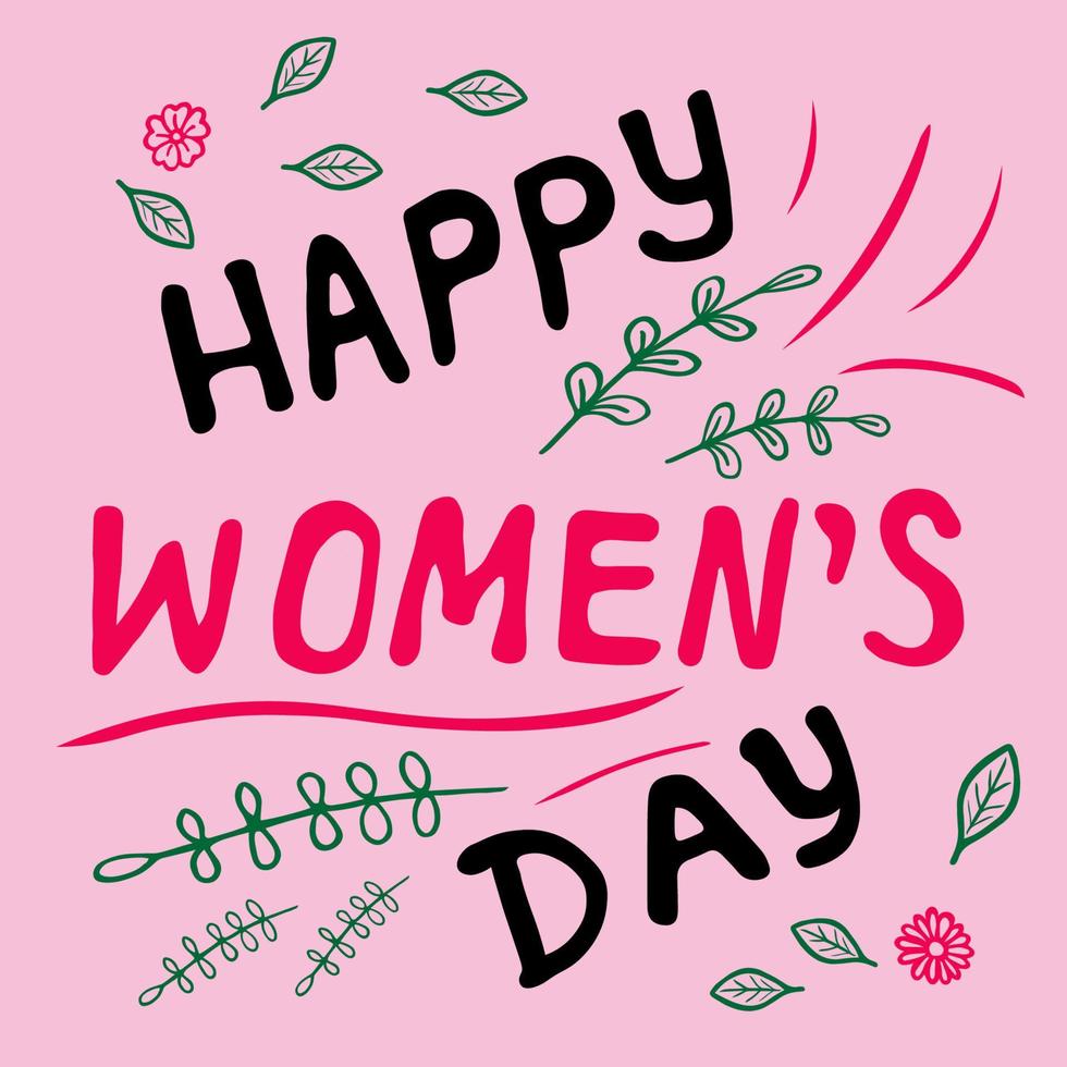 Vector illustration. Happy Womens Day lettering on pink background. Greeting card with decorative hand drawn elements