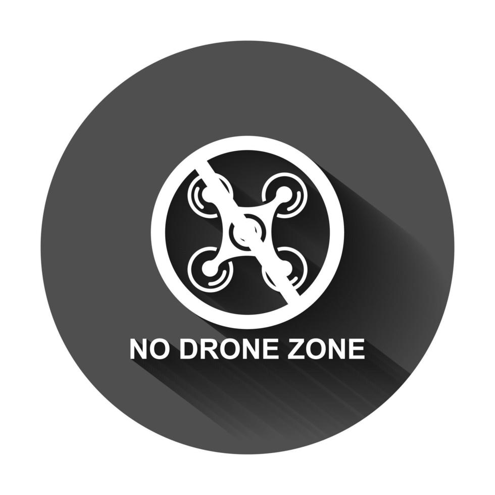 No zumbido zona firmar icono en plano estilo. quadrocopter prohibición vector ilustración en negro redondo antecedentes con largo sombra. helicóptero prohibido vuelo negocio concepto.