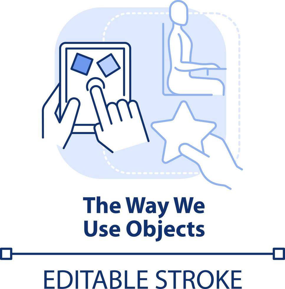 The way we use objects light blue concept icon. Measuring behavior abstract idea thin line illustration. Actions, manners. Isolated outline drawing. Editable stroke vector