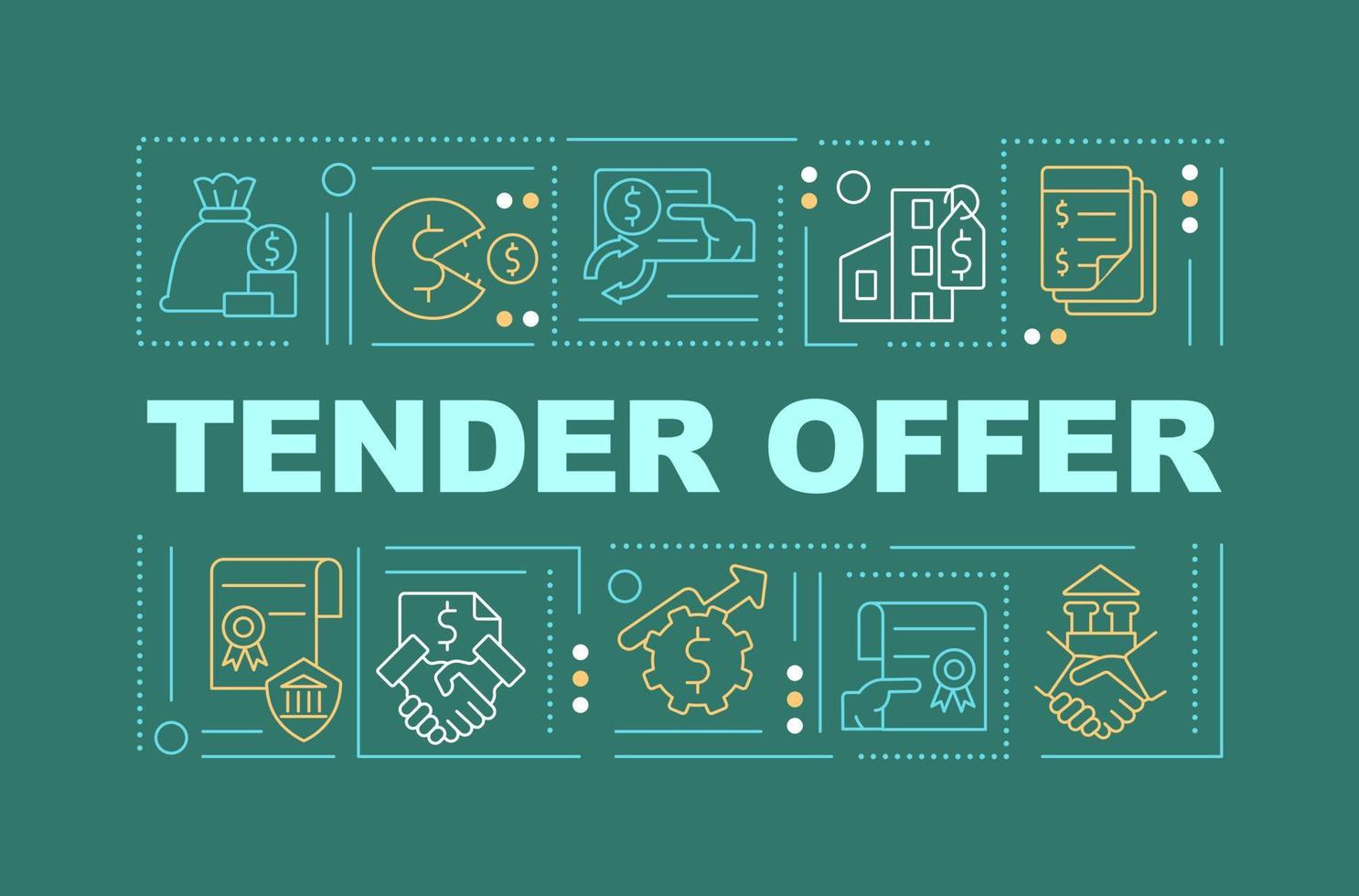 Tender offer word concepts dark green banner. Business deal. Infographics with editable icons on color background. Isolated typography. Vector illustration with text