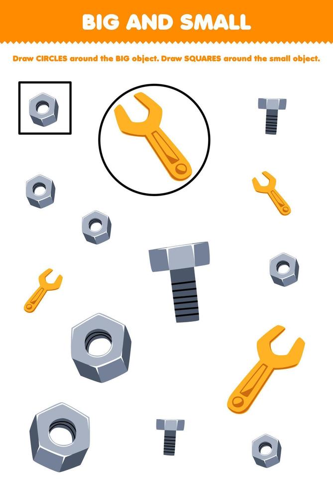 Education game for children arrange by size big or small by drawing circle and square of cute cartoon nut bolt wrench printable tool worksheet vector