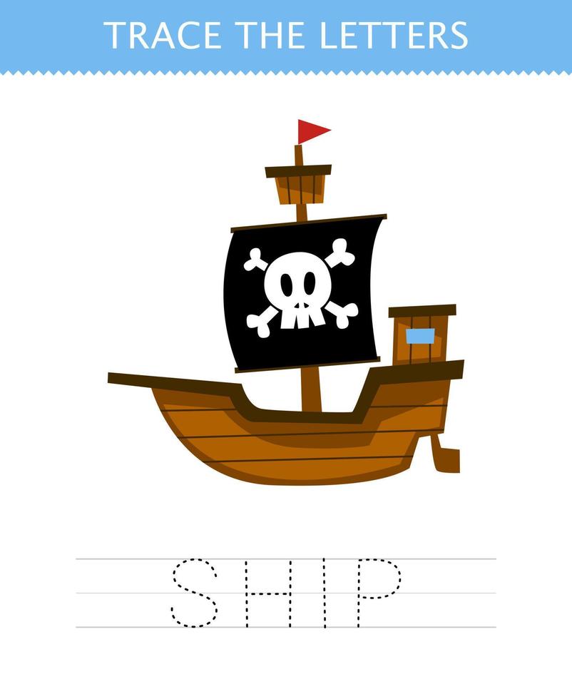 Education game for children trace the letter of cute cartoon ship printable pirate worksheet vector