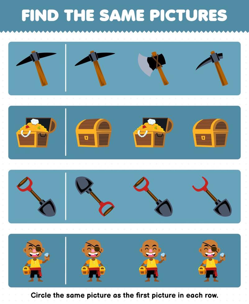 Education game for children find the same picture in each row of cute cartoon pickaxe treasure chest shovel and bald man printable pirate worksheet vector