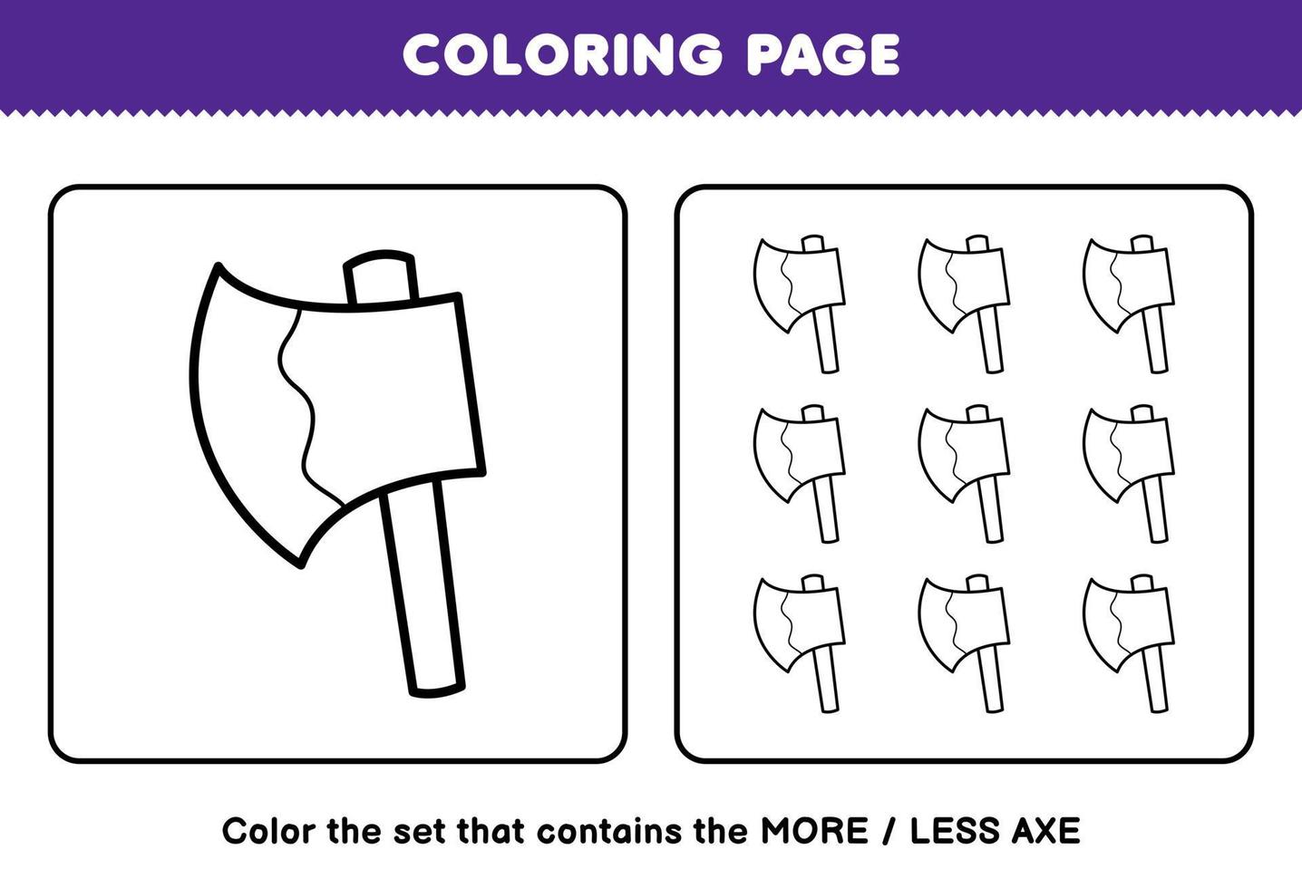 Education game for children coloring page more or less picture of cute cartoon axe line art set printable tool worksheet vector