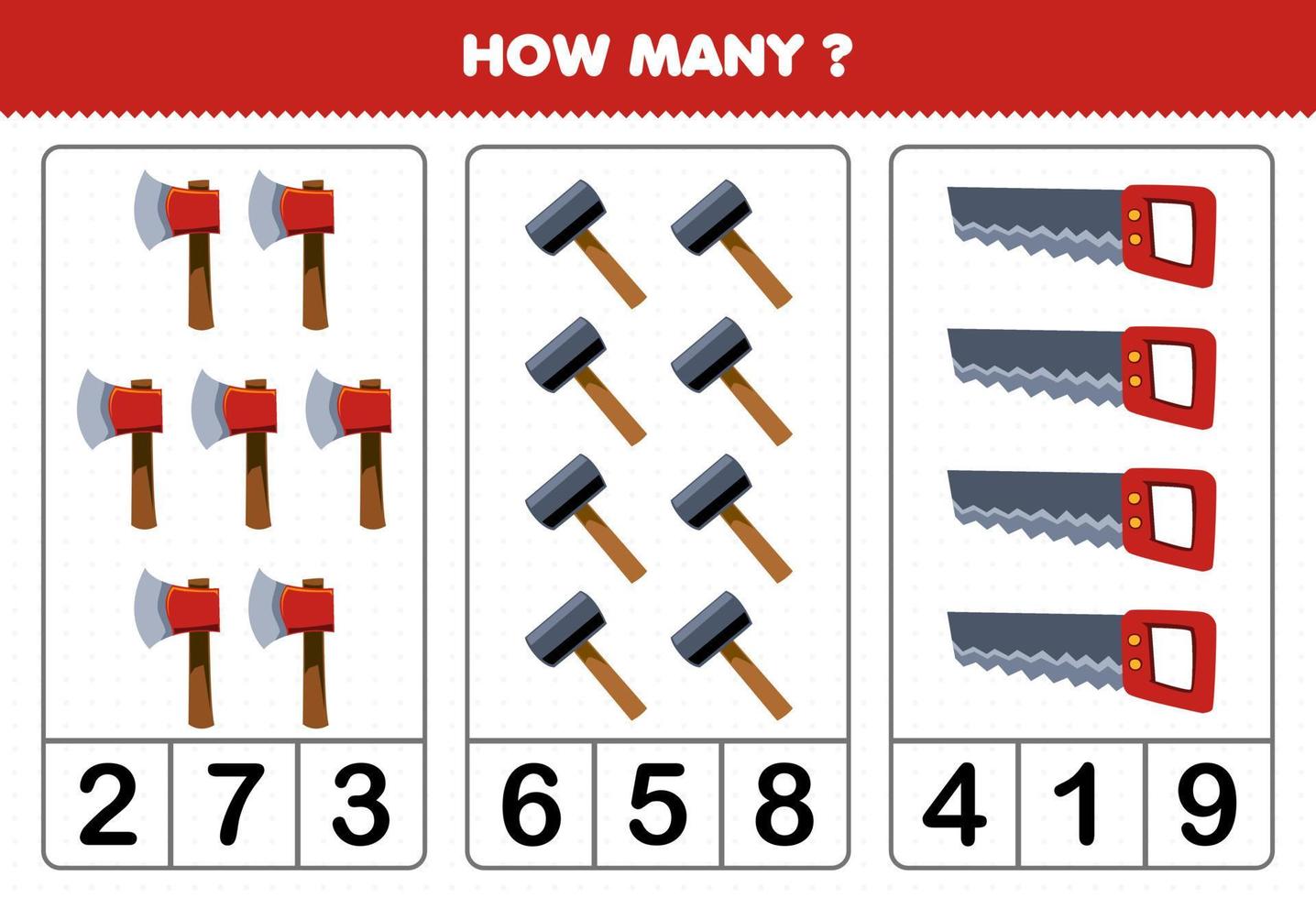Education game for children counting how many cute cartoon axe hammer saw picture printable tool worksheet vector