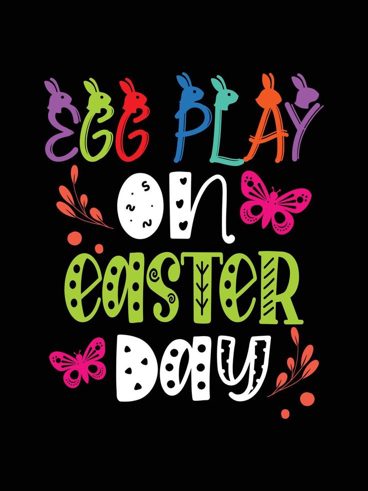 Easter day typography egg lettering t-shirt design holiday greeting cute bunny vector art