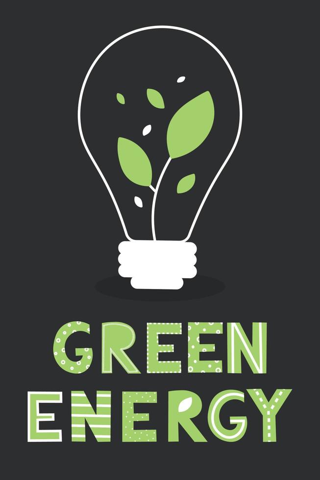 Green energy poster in green and balck. Lightbulb with leaves and green energy inscription vector