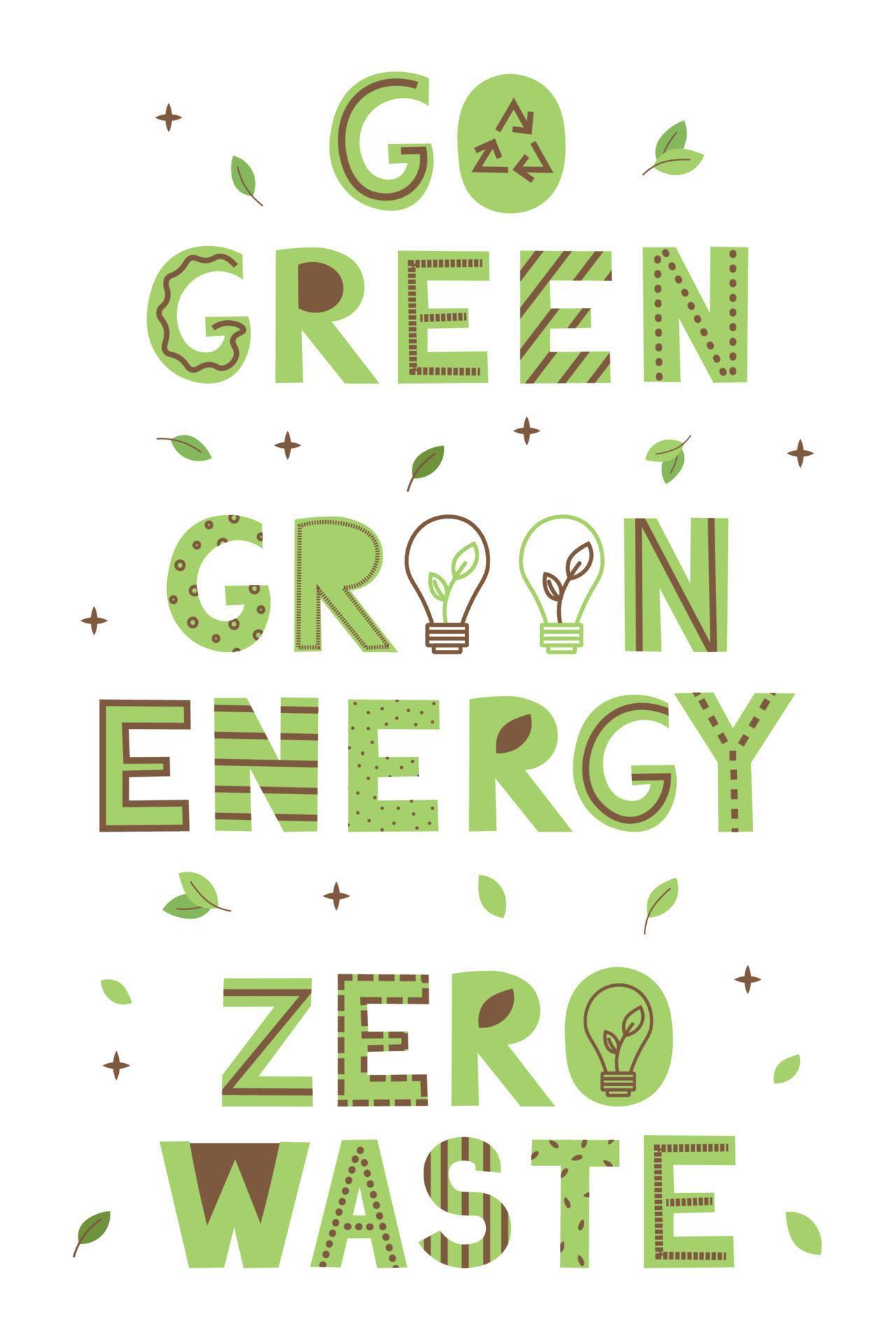 Eco friendly quotes. Green energy,go green,zero waste handwritten ...