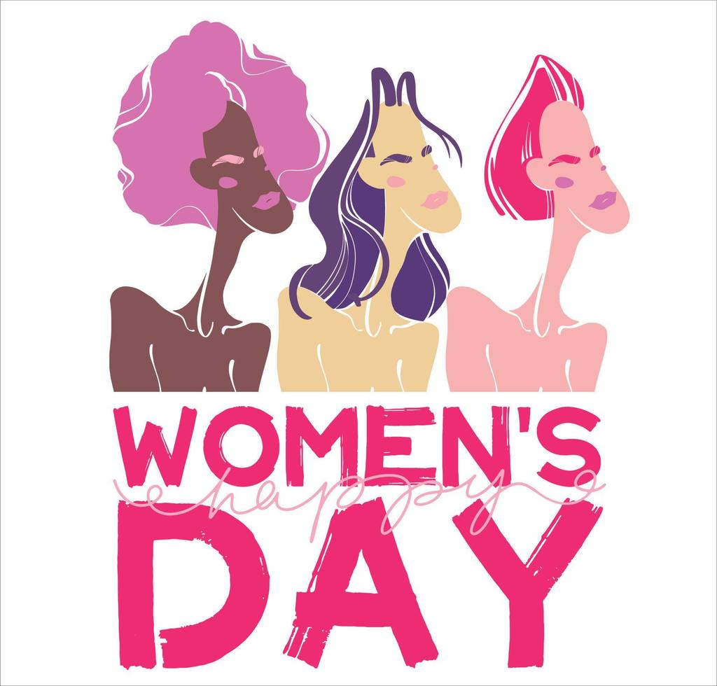 Young women of different races and nationalities together. Festive inscription for International Women's Day. Equality and sisterhood. Vector simple illustration.