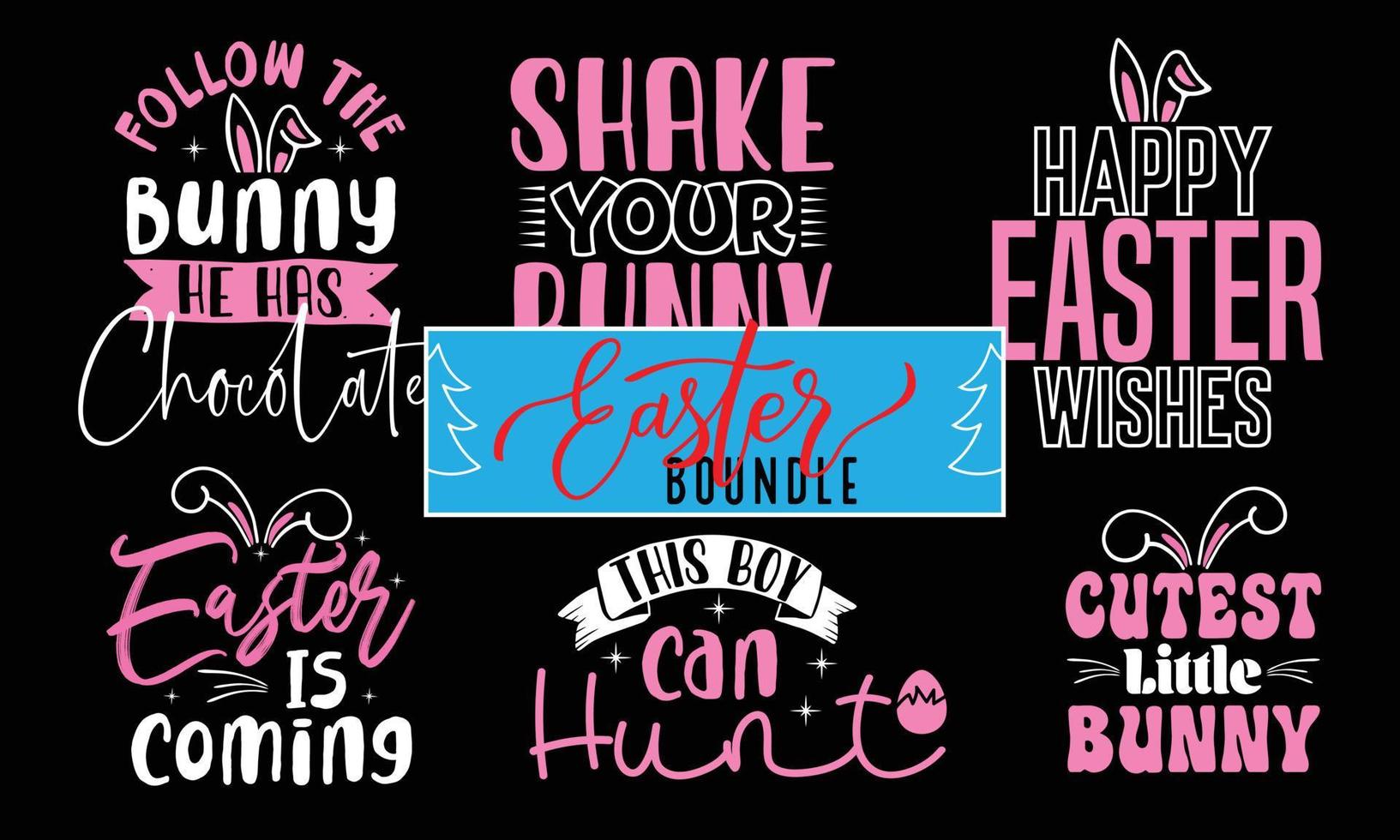 Easter Bunny Vector T-Shirt Design Bundle , Hoppy Peeps Hunt Silhouette Series  Plate Typography Quote , My First Baby Motivational Sticker Calligraphy Apparel Template Black Lettering Ready eps