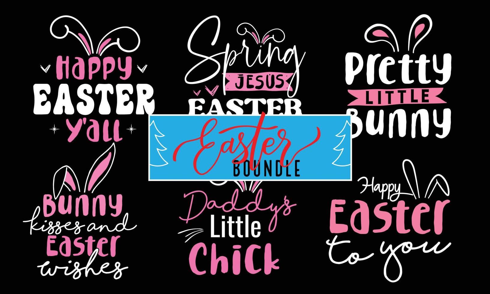 Easter Bunny Vector T-Shirt Design Bundle , Hoppy Peeps Hunt Silhouette Series  Plate Typography Quote , My First Baby Motivational Sticker Calligraphy Apparel Template Black Lettering Ready eps