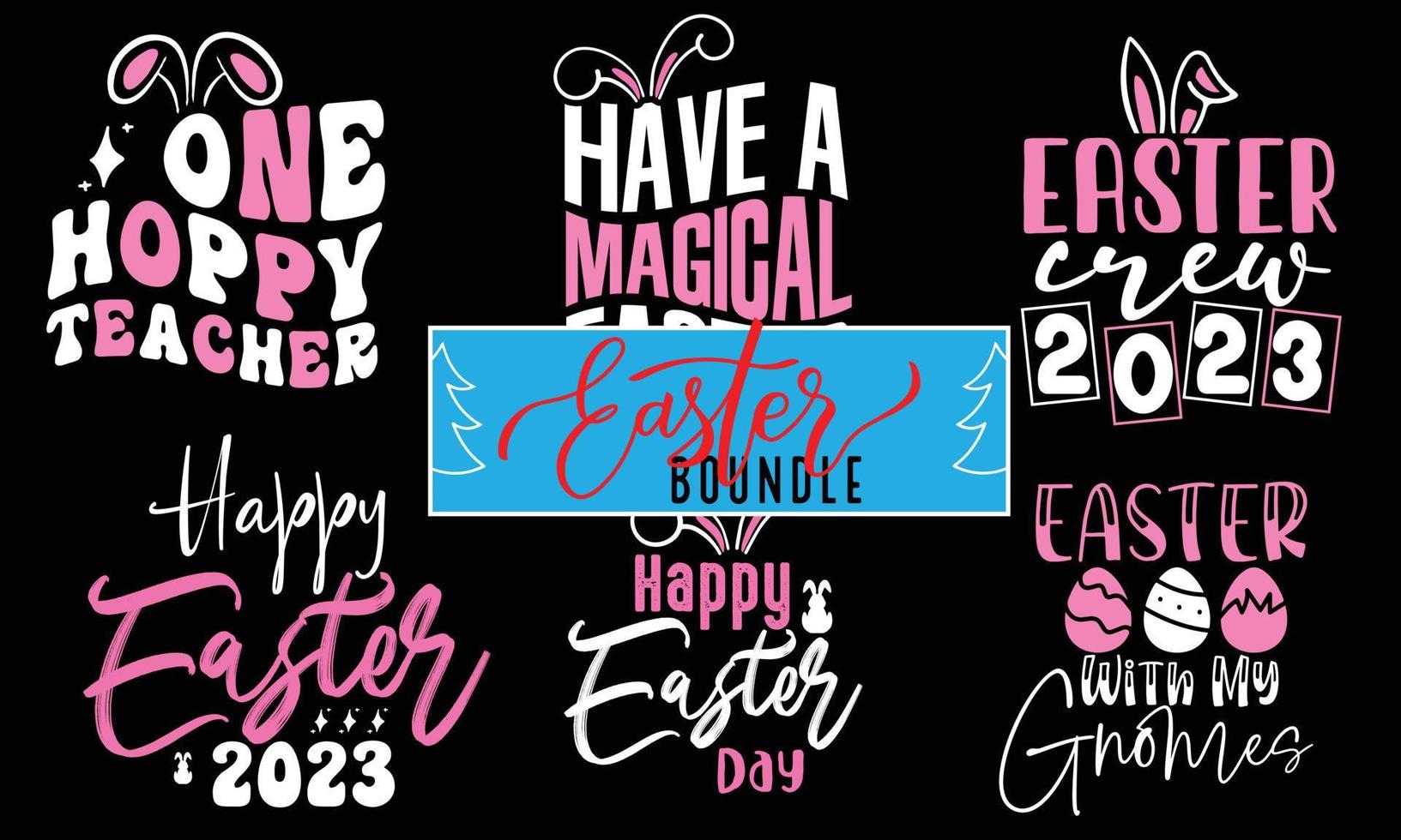 Easter Bunny Vector T-Shirt Design Bundle , Hoppy Peeps Hunt Silhouette Series  Plate Typography Quote , My First Baby Motivational Sticker Calligraphy Apparel Template Black Lettering Ready eps