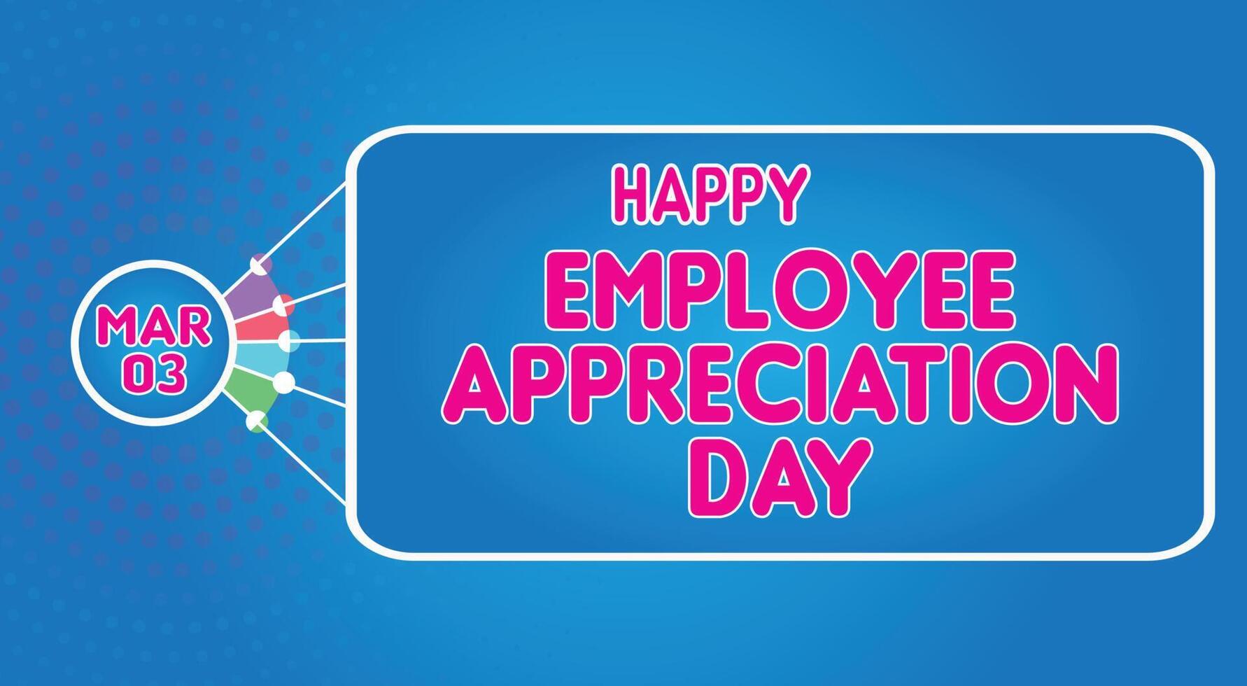 Happy Employee Appreciation Day, Employee of the month 20627461 Vector