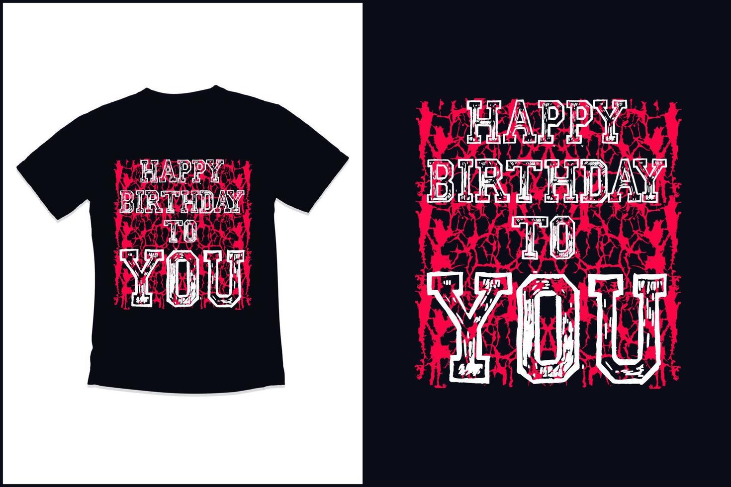 Birthday t shirt design with modern quotes typography t shirt design vector