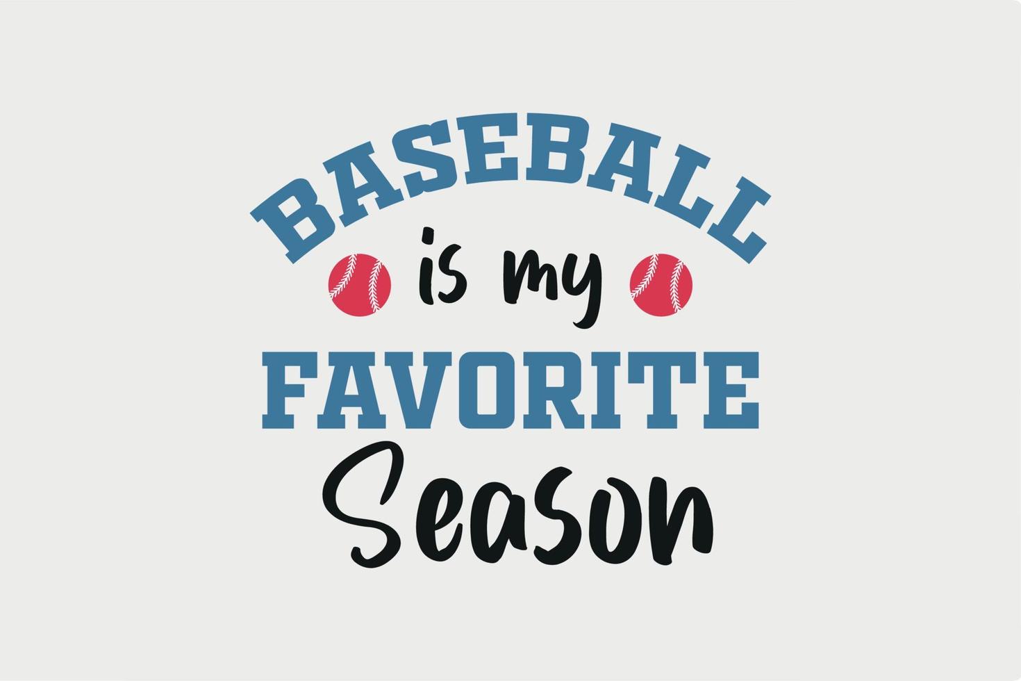 béisbol es mi favorito temporada tipografía t camisa diseño vector