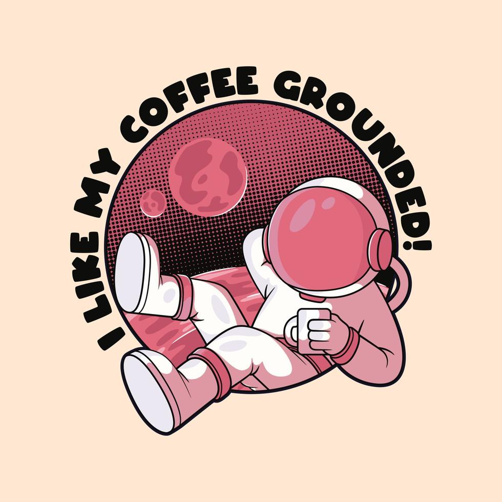 Astronaut drinking coffee in space vector illustration. Drinks, space, exploration design concept.