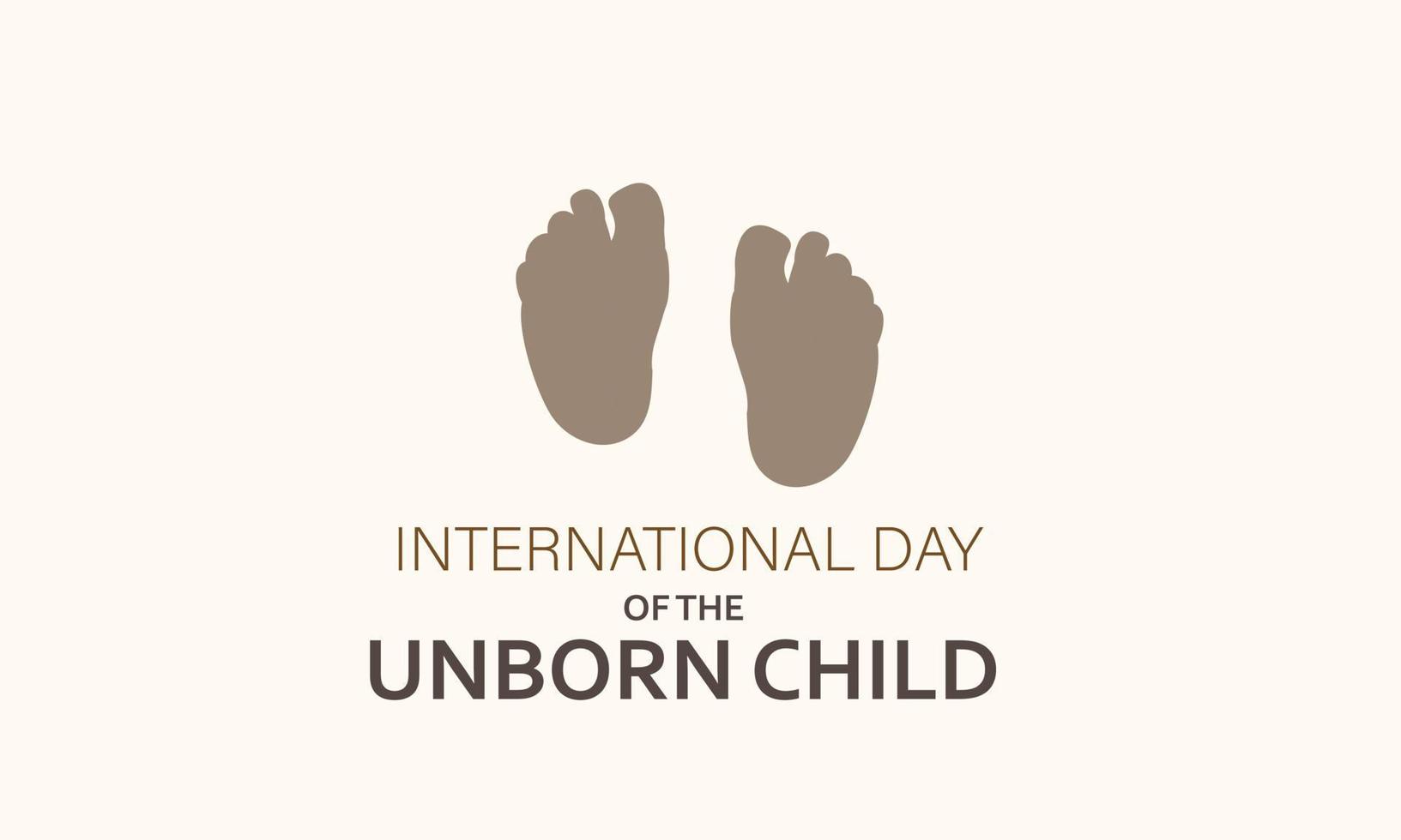 International Day of the Unborn Child. Template for background, banner, card, poster vector