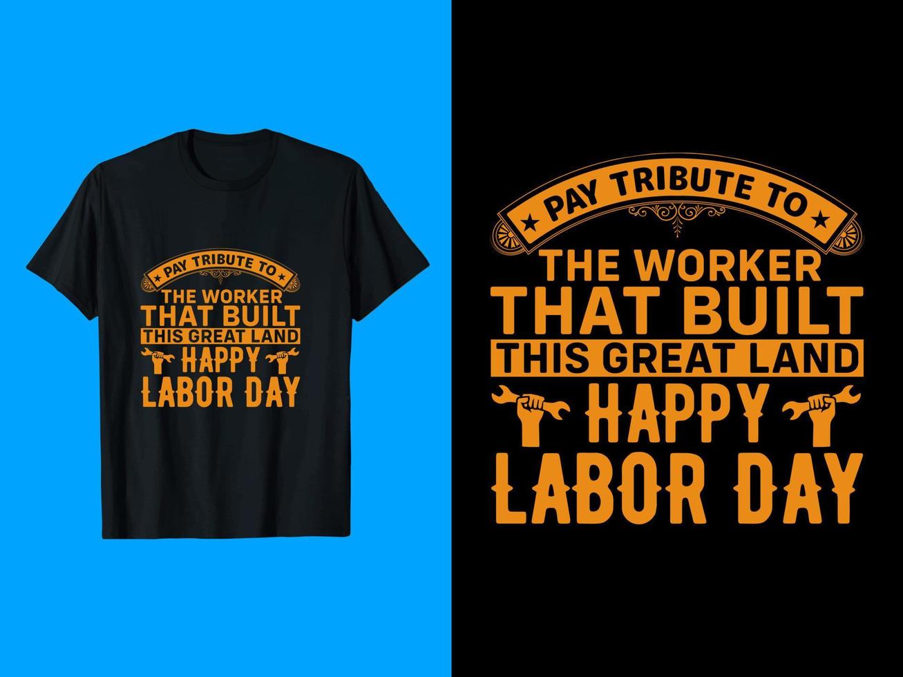 Labor Typography, Labor Day T-Shirt Design vector