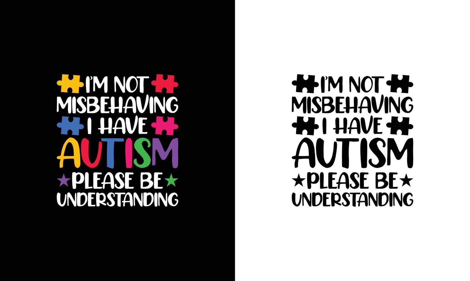 Autism Quote T shirt design, typography vector