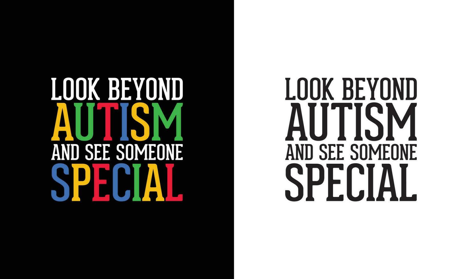 Autism Quote T shirt design, typography vector