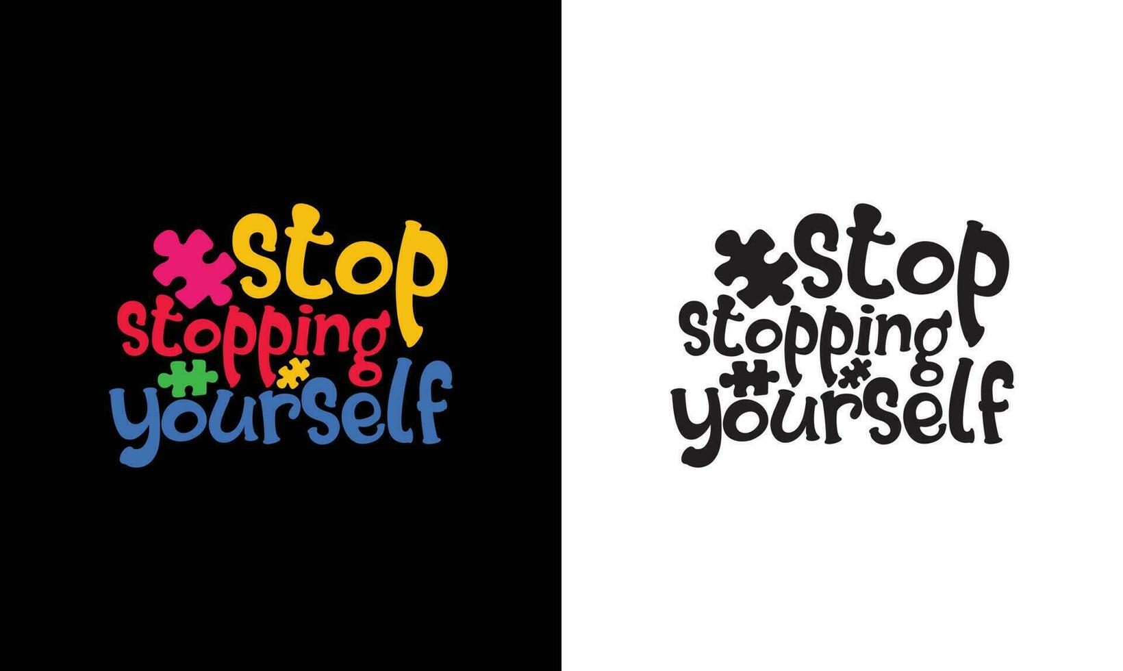 Autism Quote T shirt design, typography vector