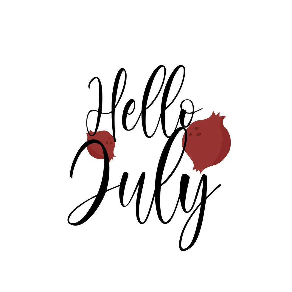 Hello July inspirational summer lettering with fruits illustrations. Pomegranate vitamin concept. vector