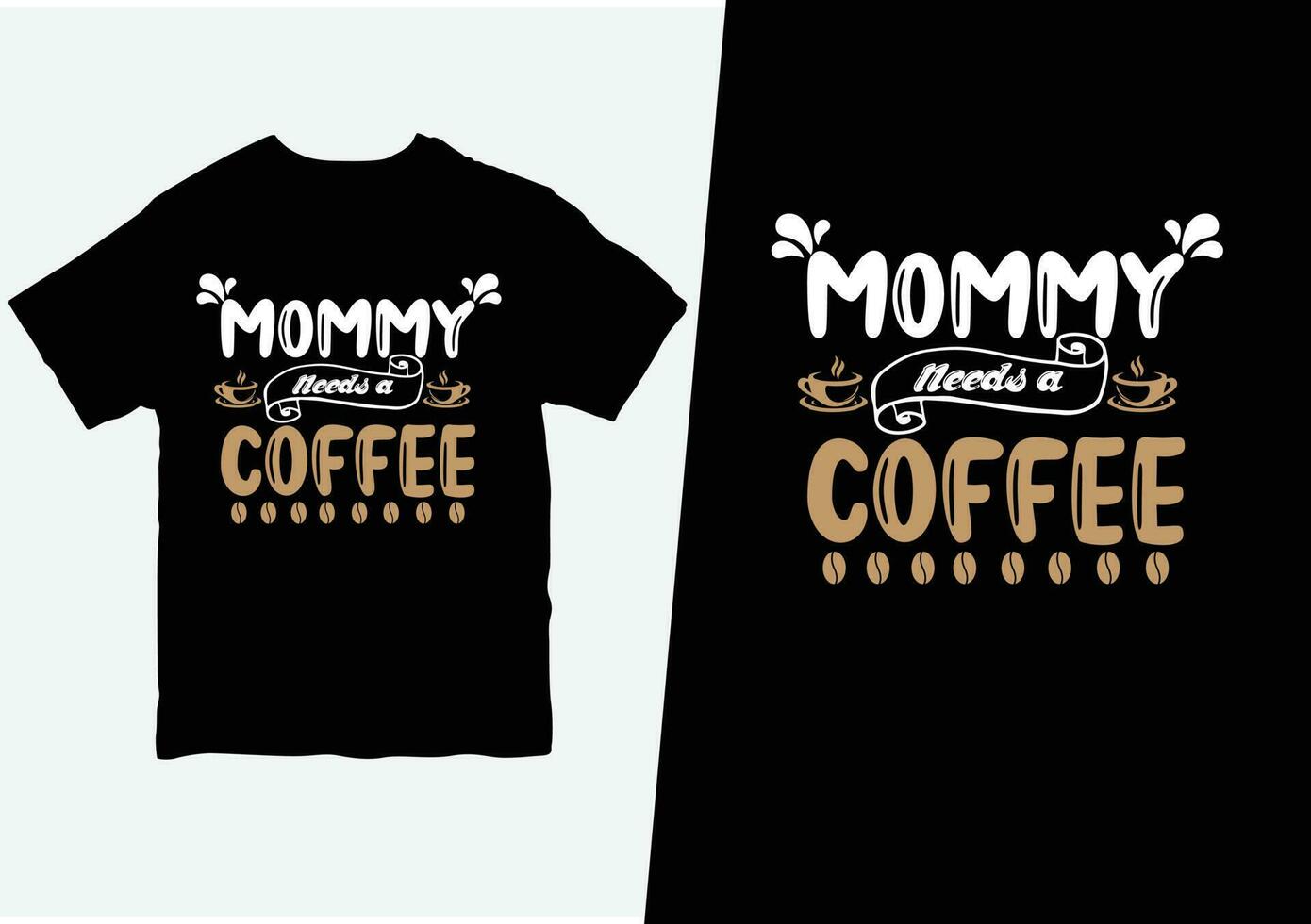 Mummy Needs Her Coffee T-Shirt Mummy Needs Her Coffee T-Shirt