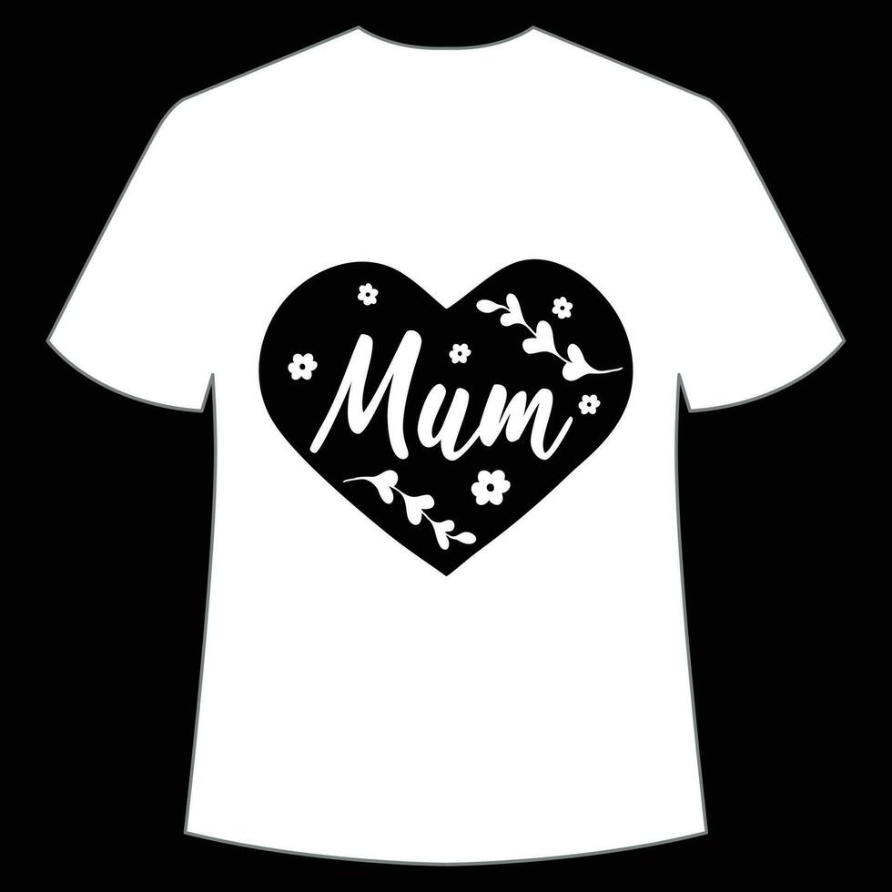 mom Mother's day shirt print template,  typography design for mom mommy mama daughter grandma girl women aunt mom life child best mom adorable shirt vector