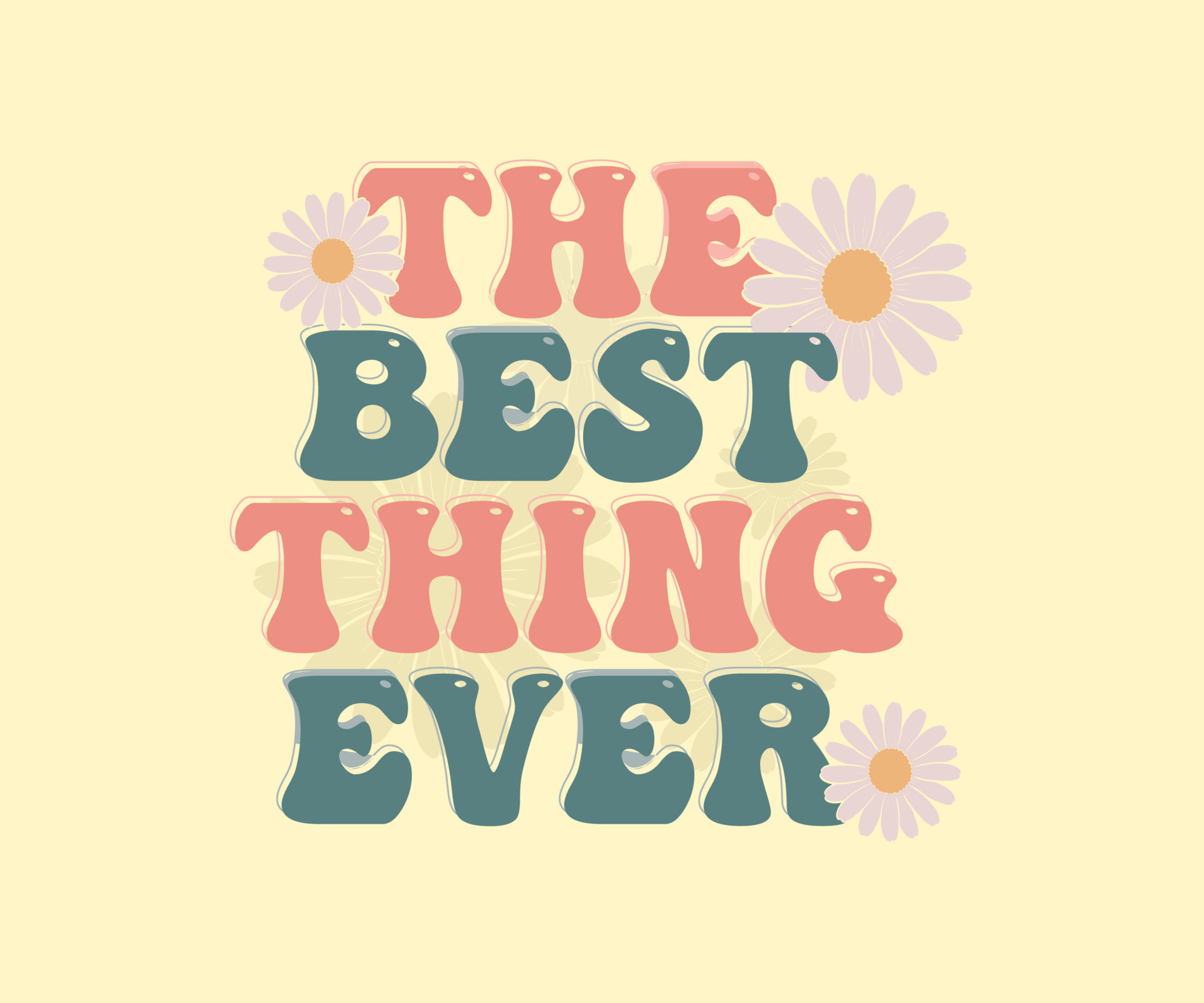 Retro groovy the best thing ever slogan print daisy flowers