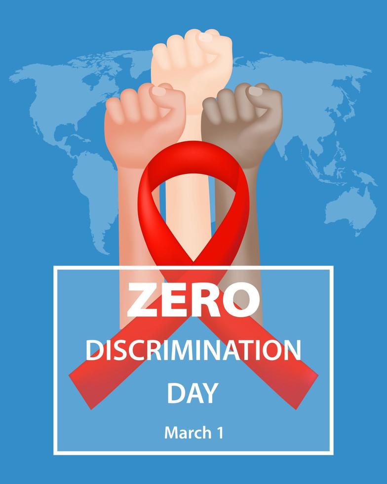 Celebrate Zero Discrimination Day with banner featuring a red ribbon, clenched fists of people of different races, and a world map on a blue background, promoting equality and inclusion. Vector. vector