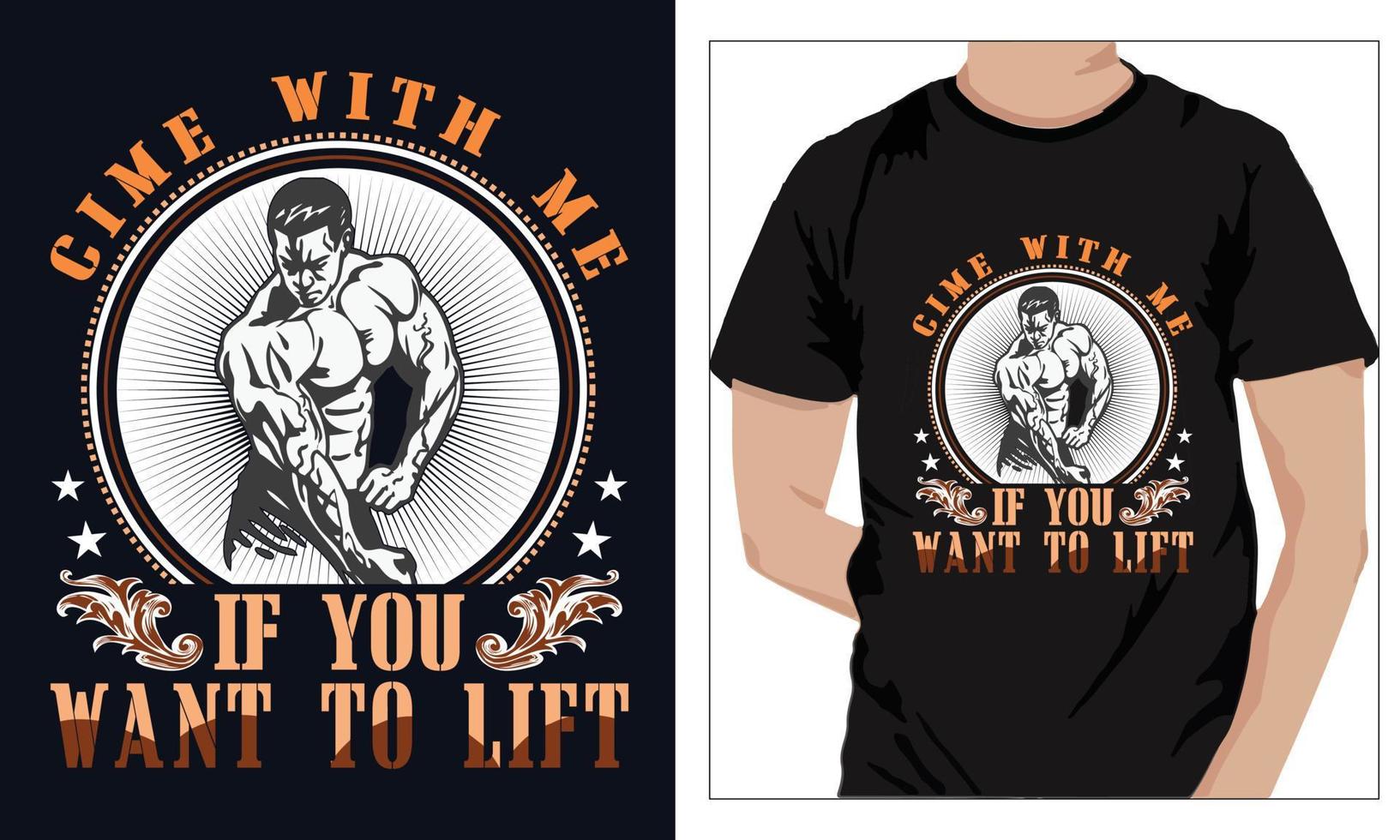 Gym Fitness t-shirts Design CIME WITH ME IF YOU WANT TO LIFT vector