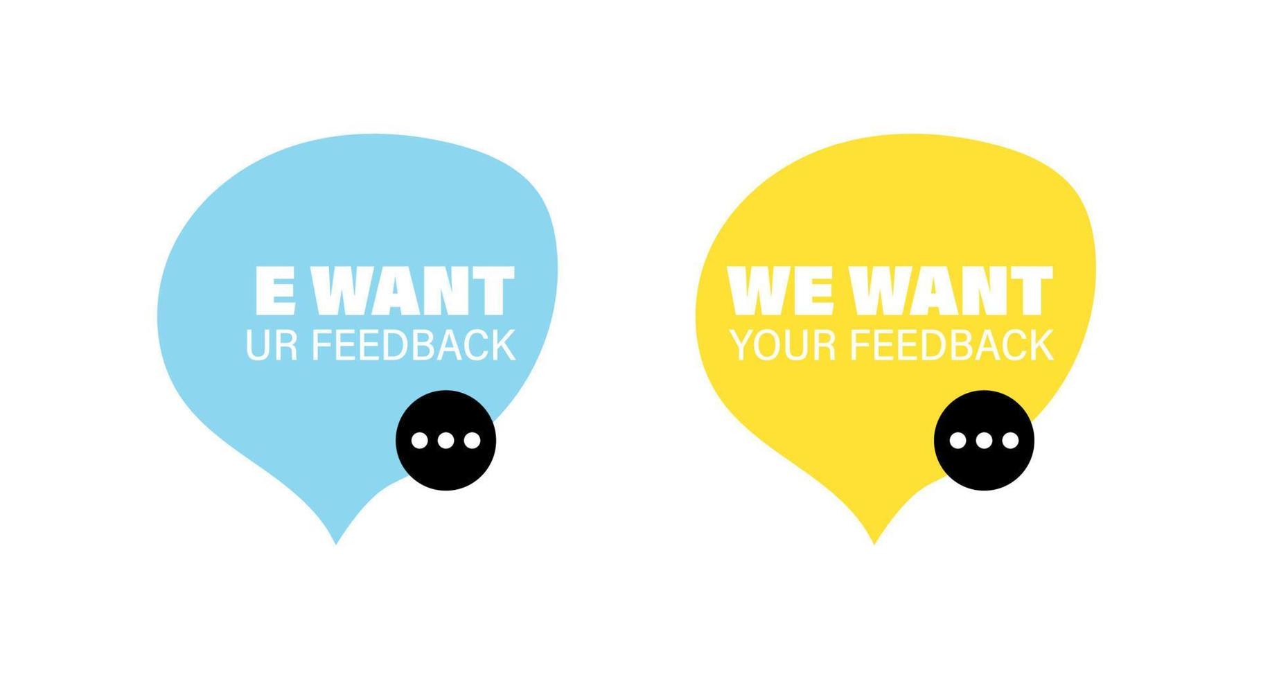 We want your feedback. Customer feedbacks survey opinion service vector