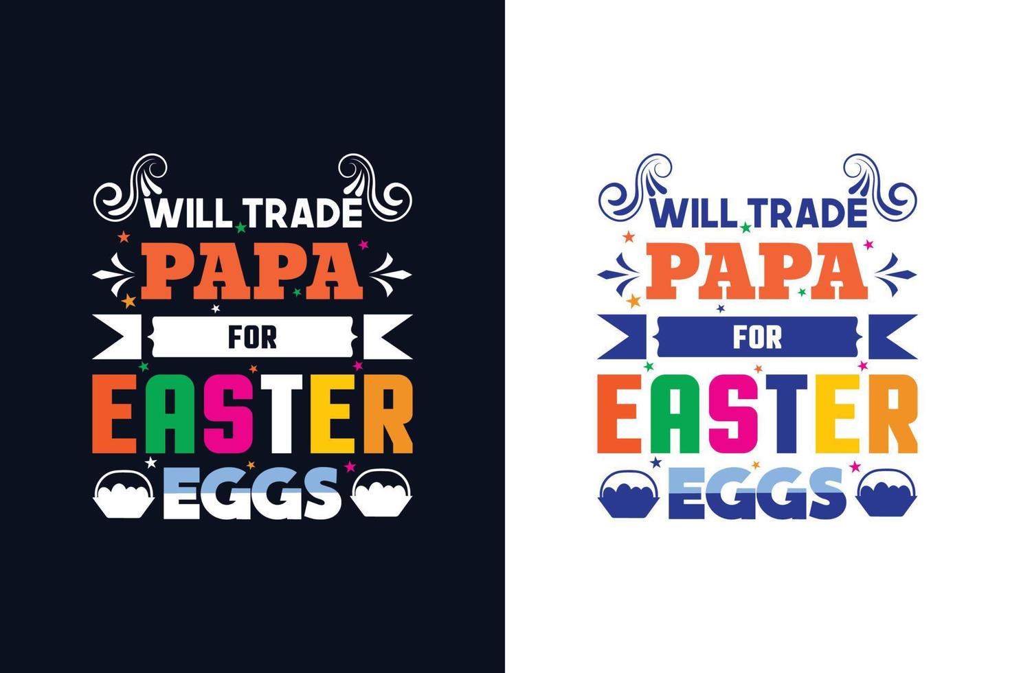 será comercio papá para Pascua de Resurrección huevos. Pascua de Resurrección día camiseta diseño modelo vector