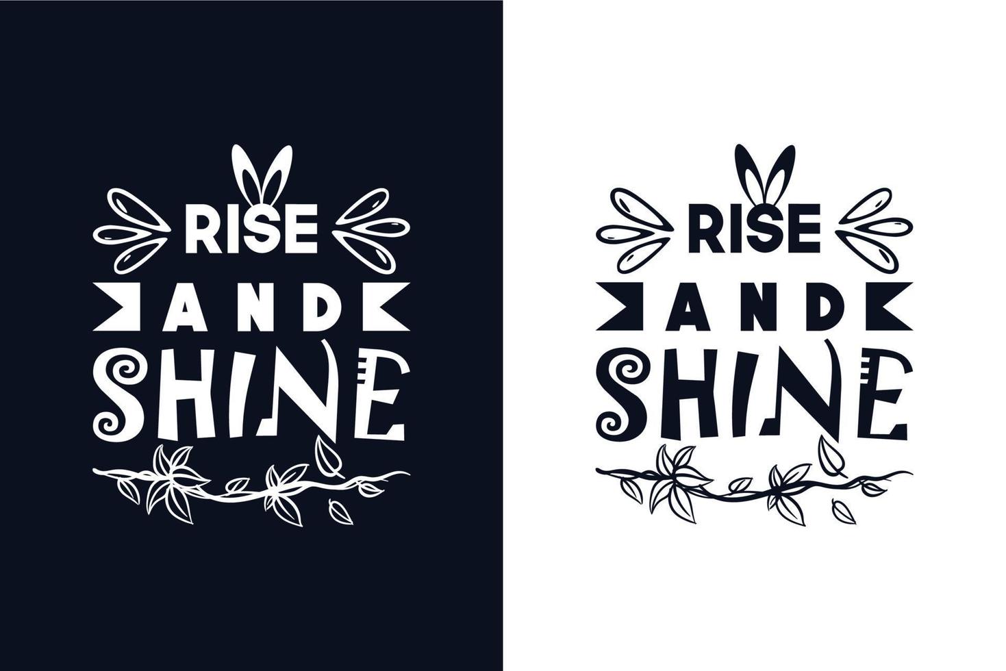 Rise and shine. Easter day t-shirt design template vector