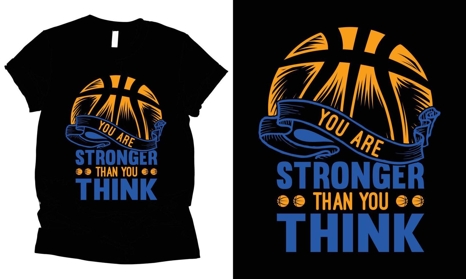 you are stronger than you think t shirt design. vector