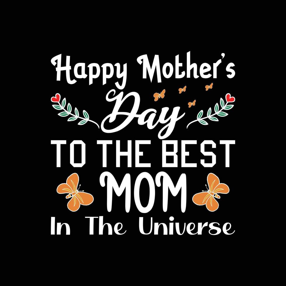 MOTHER'S DAY T-SHIRT DESIGN vector