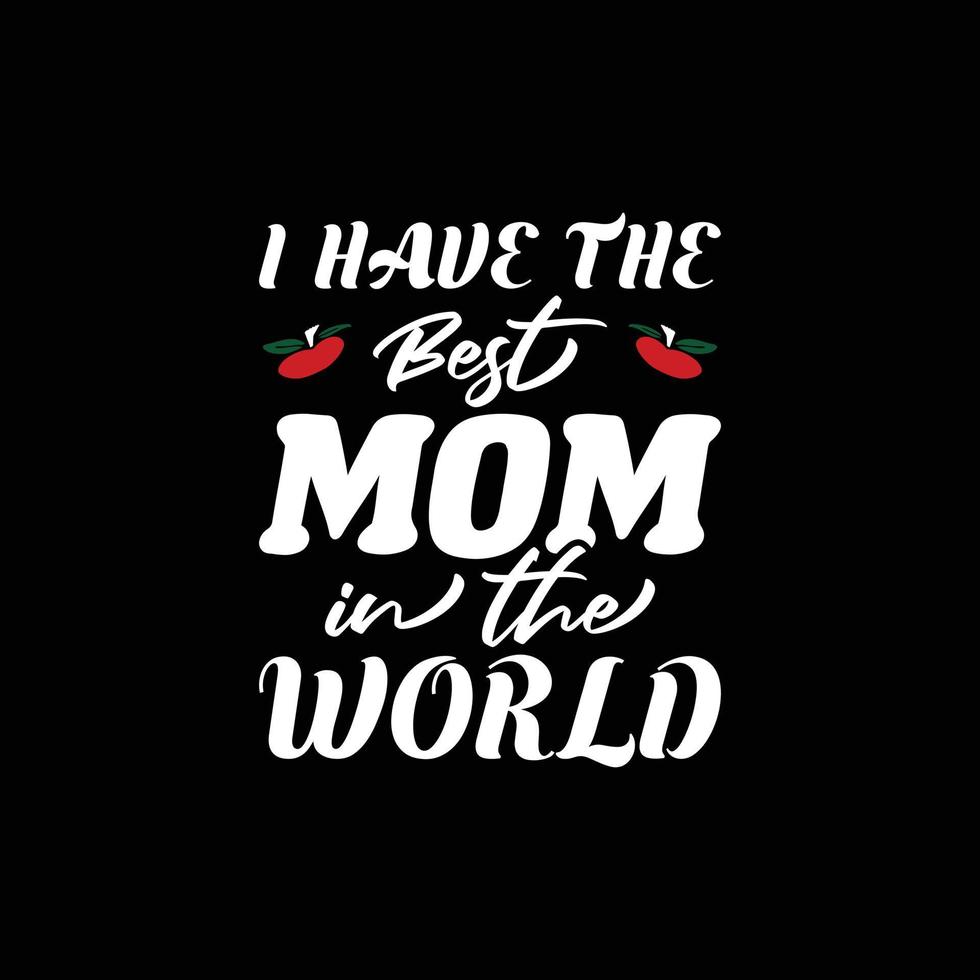 MOTHER'S DAY T-SHIRT DESIGN vector