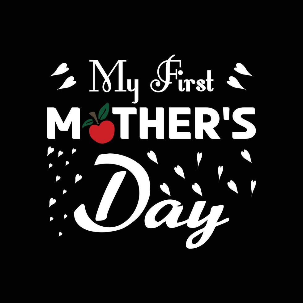 MOTHER'S DAY T-SHIRT DESIGN vector