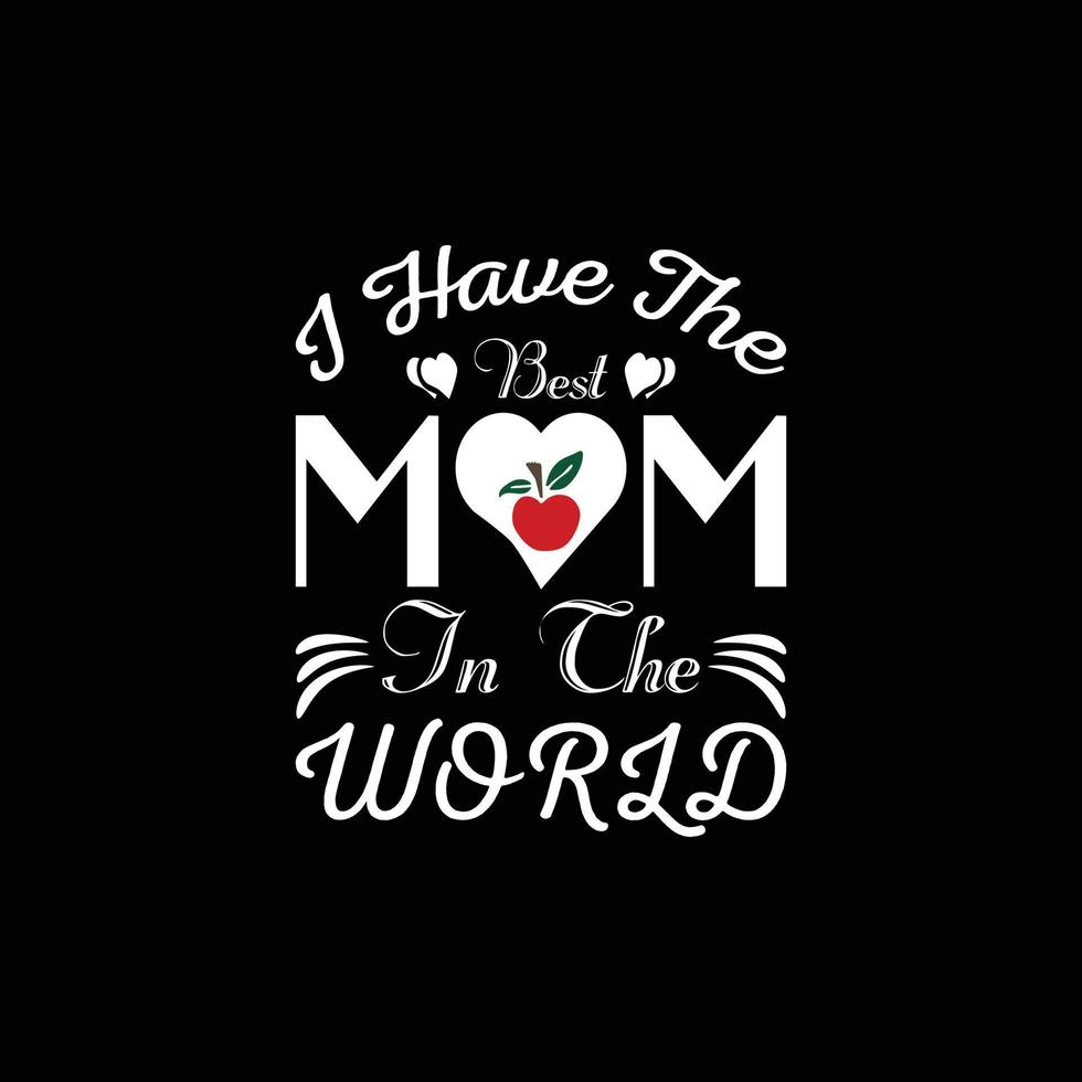 MOTHER'S DAY T-SHIRT DESIGN vector
