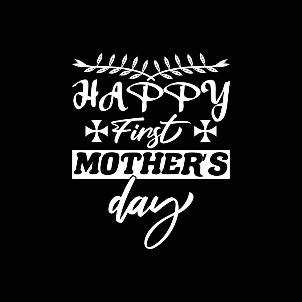 MOTHER'S DAY T-SHIRT DESIGN vector