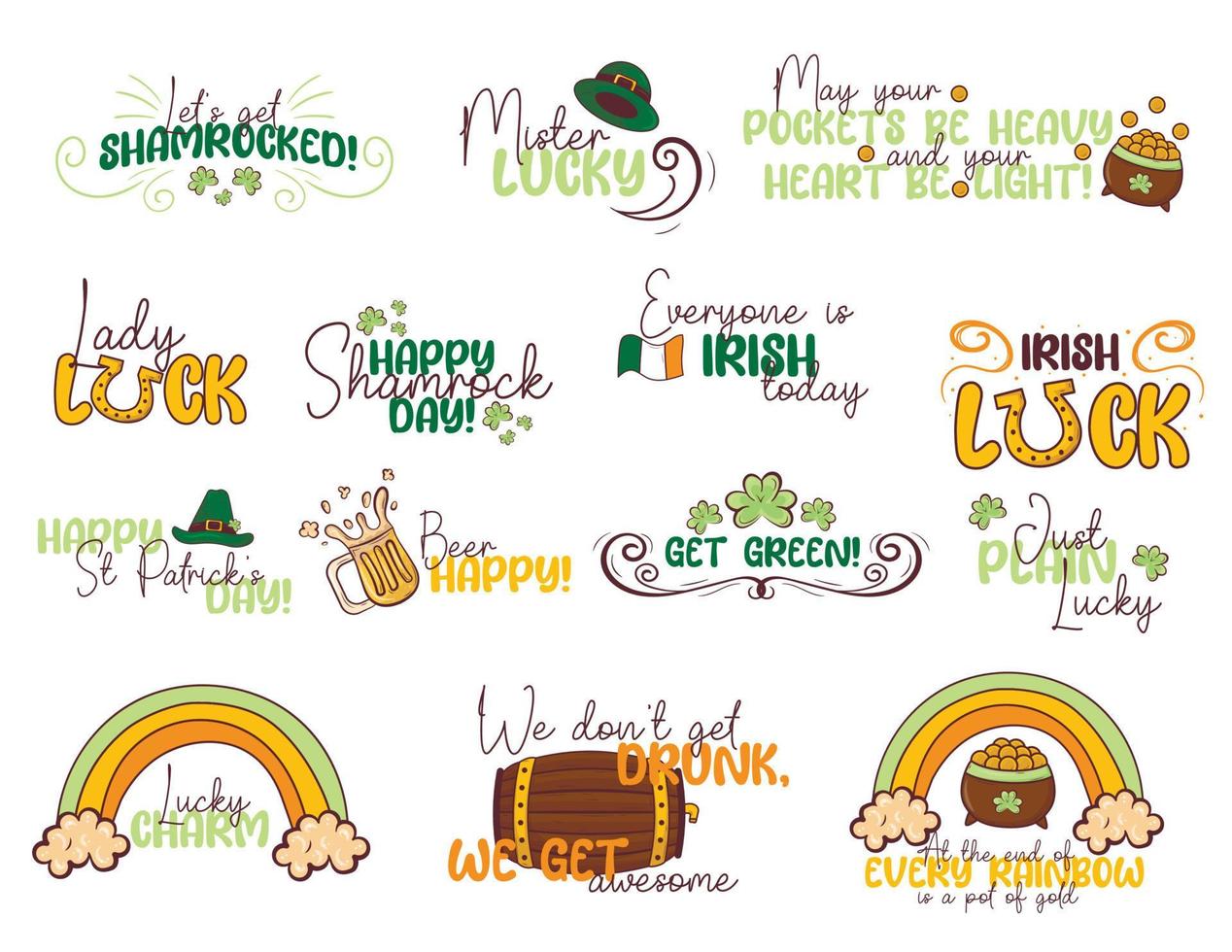 St. patrick's day slogan lettering set decoration with clover, horseshoe, leprechaun hat, rainbow vector